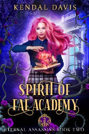 [Eternal Assassins 02] • Spirit of Fae Academy